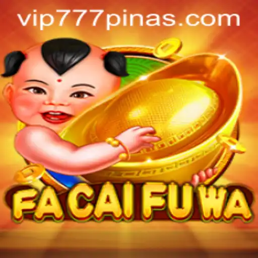 Discover the Exciting World of FaCaiFuWa: Unlock Adventure with 777PINAS