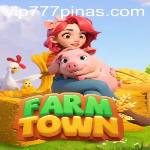 Exploring the Fascinating World of FarmTown and the Secret of 777PINAS