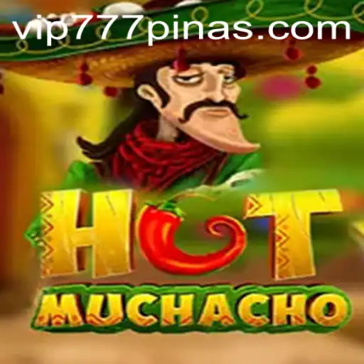 Explore HotMuchacho: A New Gaming Sensation with 777PINAS - Rules, Features, and More